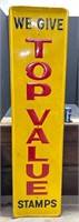 WE GIVE TOP STAMPS VERTICAL SIGN 71.5X17.5 INCH