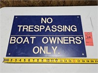 No Trespassing/Boat Owners Only Sign