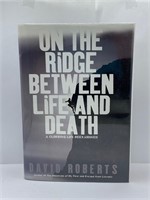 On the Ridge Between Life and Death