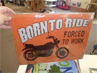 12" X 17" METAL SIGN - BORN TO RIDE