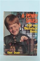 A Penny Saved  Still and Mechanical Banks