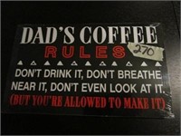 Dad's Coffee Rules Sign