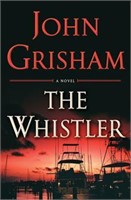 The Whistler by Joh  Grisham hardcover