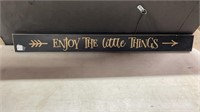 Enjoy the Little Things Wood Sign