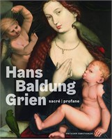 New but bent Hans Baldung Grien: sacré |