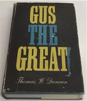 1947 Gus The Great Thomas W. Duncan 1ST Hardcover