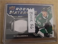 TY DELLANDREA  ROOKIE MATERIAL JERSEY