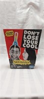 DONT LOSE YOUR COOL