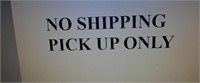 No Shipping Pick Up Only