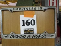 Lic. plate frame - "Happiness is Owning a Horse"