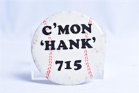 C'mon Hank 715 Pin Aaron Atlanta Braves
