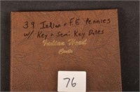 39 Indian & F.E Pennies w/ Key and Semi Key Dates