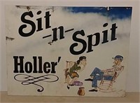 Sit-n-Spit Holler' double sided tin sign