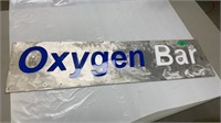 Oxygen Bar Sign - tin/plexiglass,