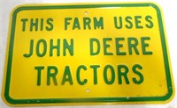 Heavty Steel JD Sign "THIS FARM USES JD TRACTORS"