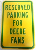 Heavy Steel JD Sign "Reserved Parking for Deere "