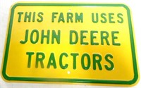 Heavy Steel JD Sign "THIS FARM USES JOHN DEERE TRA
