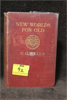 "NEW WORLDS FOR OLD" BY H.G. WELLS - 1ST EDITION