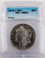 Coin 1878 7/8 TF Morgan Silver Dollar ICG MS61