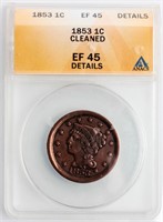 Coin 1853 United States Large Cent ANACS EF45 *