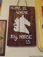 Home is Where My Horse Is Wooden Sign