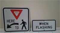 Large "Yield To Here-When Flashing" Sign