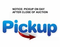 PICK UP IS THE DAY AFTER THE AUCTION CLOSES