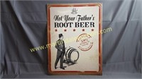 Not Your Fathers Root Beer Metal Sign