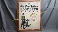 Not Your Fathers Root Beer Metal Sign