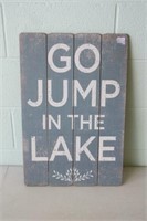 Jump in the Lake Wooden Sign 15.75 x 23.75