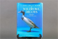 "The Great Book of Wildfowl Decoys" by Joe Engers