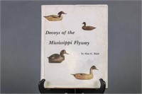 Decoys of the Mississippi Flyway Book by Alan G.