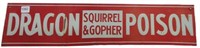 SQUIRREL AND GOPHER DRAGON POISON EMBOSSED TIN SIG