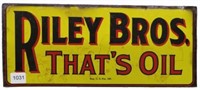 RILEY BROS. THATS OIL SST SIGN