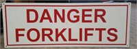 Aluminum Danger Forklifts Sign