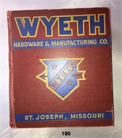 WYETH HARDWARE CO. ST. JOSEPH, MO CATALOG