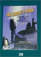 ENGINE’S MOAN AMERICAN STEAM WHISTLES book