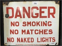 DANGER NO SMOKING NO MATHCES NO NAKED