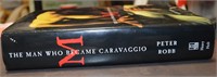 1st ED-The Man Who Became Caravaggio - Peter Robb