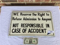 Sign - "We Reserve the Right....." See Details