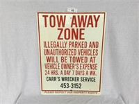 "Tow Away Zone" Metal Single Sided Sign