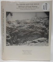 THE RIVER & THE RIDGE - 300 YEARS OF LOCAL HISTORY