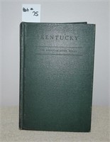 "Kentucky A Guide to the Bluegrass State"