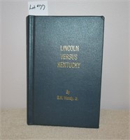 "Lincoln Versus Kentucky" by G.W. Moody, Jr.,