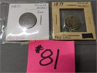 (2) 1871 Shield Nickels - G4 - Key Date