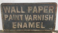 "WALL PAPER PAINT VARNISH ENAMEL" METAL SIGN