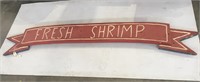 "FRESH SHRIMP" WOODEN SIGN