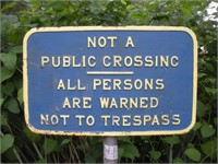 Cast Iron Rail Sign -(NOT A PUBLIC CROSSING ) 21