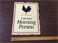MORNING PERSON METAL SIGN