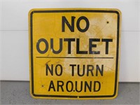 "No Outlet No Turn a Round Sign-30"H x 30"W